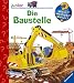 Die Baustelle (Wieso? Weshalb? Warum? junior)