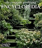 The Complete Gardening Encyclopedia