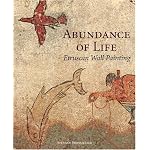 Abundance of Life: Etruscan Wall Painting (Getty Trust Publications: J. Paul Getty Museum) book cover
