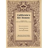 California's Kit Homes: A Reprint of the 1925 Pacific Ready-Cut Homes Catalog