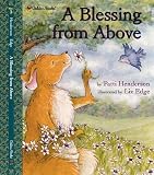A Blessing from Above (Little Golden Book)
