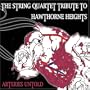 Arteries Untold String Quartet Tribute to Hawthor