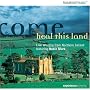 Come Heal This Land: Live Worship From Northern Ireland Featuring Robin Mark