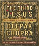 The Third Jesus: The Christ We Cannot Ignore