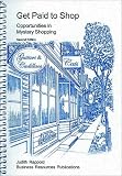 Get Paid to Shop : Opportunities in Mystery Shopping