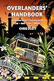 Overlanders' handbook : worldwide route & planning guide : car, 4WD, van, truck