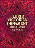 Florid Victorian Ornament (Dover Pictorial Archives)
