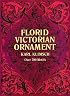 Florid Victorian Ornament (Dover Pictorial Archives)