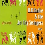 H.B. Radke & the Jet City Swingers - H.B. Radke & the Jet City Swingers Live