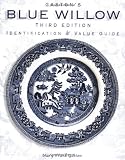 Blue Willow Identification And Value Guide (Gaston's Blue Willow)