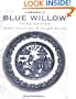 Blue Willow Identification And Value Guide (Gaston's Blue Willow)