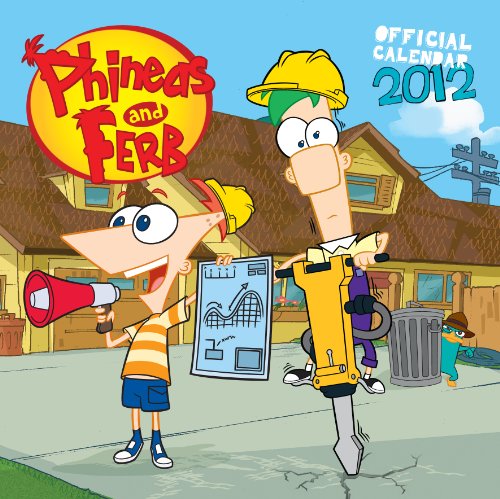 Official Phineas and Ferb Calendar 2012