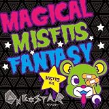 MAGICAL MISFITS FANTASY [ミスフィッツVer.]