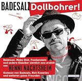 Badesalz �Dollbohrer!: Robinson, Moby Dick, Frankenstein und andere Klassiker ziemlich neu erz�hlt von Henni Nachtsheim� bestellen bei Amazon.de