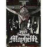 Pure F@#%ing Mayhem (2009)