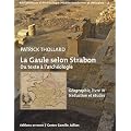 La Gaule selon Strabon : du texte � l'arch�ologie : G�ographie, livre IV, traduction et �tudes