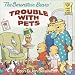 The Berenstain Bears' Trouble with Pets (First Time Books(R))