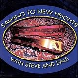 Sawing to New Heights With Steve & Dale