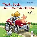 Tuck, tuck, hier rattert der Traktor (Pappbilderbuch)