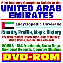 21st Century Complete Guide to the United Arab Emirates (UAE) and Dubai � Encyclopedic Coverage, Country Profile, History (DVD-ROM)