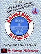 Major & Minor: Learn to Improvise Jazz In Every Key