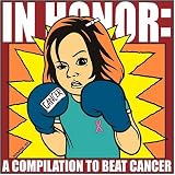 In Honor: A Compilation to Beat Cancer. Various Artists Tracks: Intro -- Dicky Barrett, One More Day -- The Descendents, Coming Out of Nowhere -- Face To Face, Kiss The Bottle (live)-- Jawbreaker, Mass As Shadows (rare)-- Thursday, Mix Tapes/Cell Mates - Rocky Votolato, Don9t Go Outside - Saves The Day, True Believers (live) -- The Bouncing Souls, They Got M