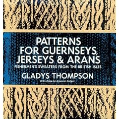 Patterns for Guernseys, Jerseys and Arans