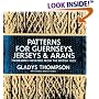 Patterns for Guernseys, Jerseys, and Arans: Fishermen's Sweaters from the British Isles