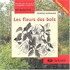 Les fleurs des bois