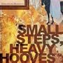 Small Steps, Heavy Hooves