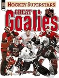 Great Goalies: Nhl (Hockey Superstars)