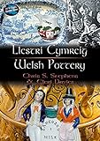 Llestri Cymreig = Welsh pottery