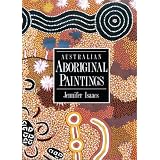 Australian Aboriginal Paintingsby Jennifer Isaacs