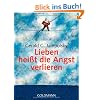 Lieben hei�t die Angst verlieren