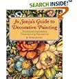 Jo Sonja's Guide to Decorative Painting: Traditional Inspirations/Contemporary Expressions