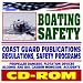 Boating Safety - Coast Guard Publications, Regulations, Propeller Dangers, Personal F...