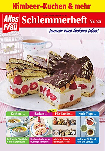 Schlemmerheft Nr. 25: Himbeer-Kuchen und mehr (German Edition)