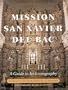 Mission San Xavier del Bac: A Guide to Its Iconography