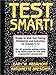 Test Smart: Ready-To-Use Test-Taking Strategies and Activities for Grades 5-12