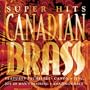 Canadian Brass Super Hits