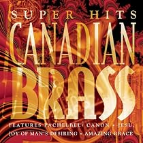 Super Hits: Canadian Brass