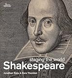 Shakespeare : staging the world