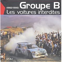 Groupe B : Les voitures interdites (1982-1986)