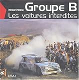 Groupe B : Les voitures interdites (1982-1986)