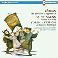 Dukas: The Sorcerer's Apprentice / Saint-Saens: Danse macabre / Rossini-Respighi: La Boutique Fantasque