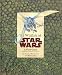 The Wildlife of Star Wars: A Field Guide by Terryl Whitlatch