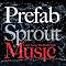 Prefab Sprout Chronologie