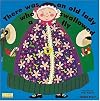 There Was an Old Lady Who Swallowed a Fly