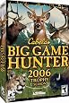 Cabela`s Big Game Hunter 2006