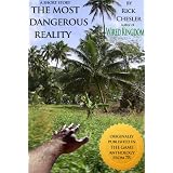 The Most Dangerous Reality
